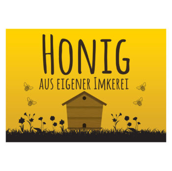 Honig aus eigener Imkerei Schild Werbeschild