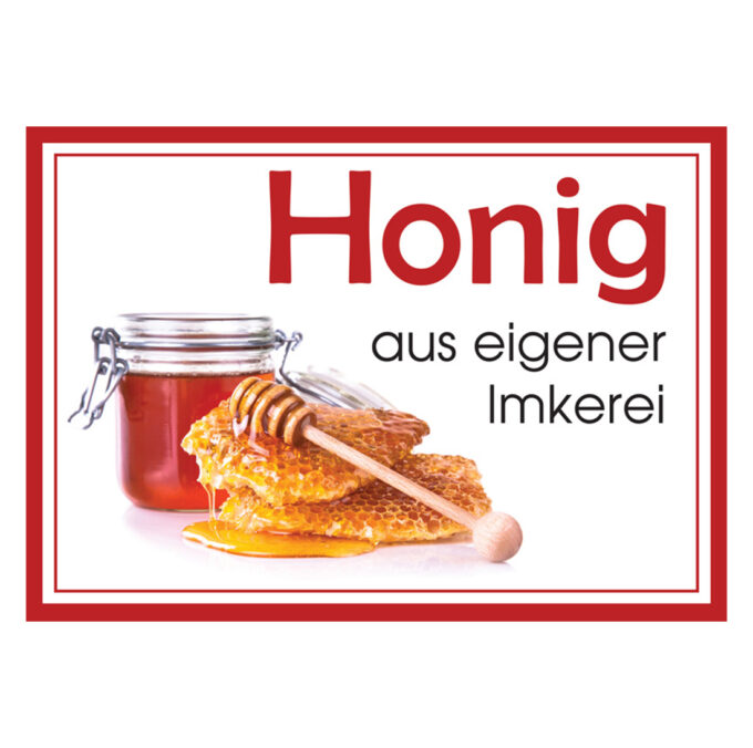 Honig aus eigener Imkerei Schild Werbeschild