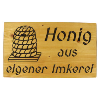 Honig aus eigener Imkerei Holzschild Werbeschild